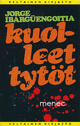 Ibarguengoitia, Jorge - Kuolleet tytöt 