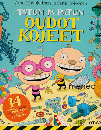 Havukainen, Aino & Toivonen, Sami - Tatun ja Patun oudot kojeet 