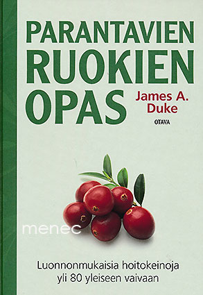 Duke, James A. - Parantavien ruokien opas 