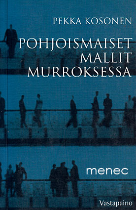 Kosonen, Pekka - Pohjoismaiset mallit murroksessa 
