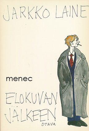 Laine, Jarkko - Elokuvan jälkeen 