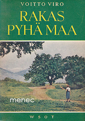 Viro, Voitto - Rakas pyhä maa 