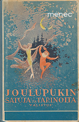 Joulupukin satuja ja tarinoita. I 