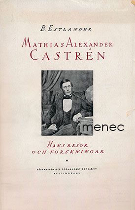 Estlander, B. - Mathias Alexander Castrén 