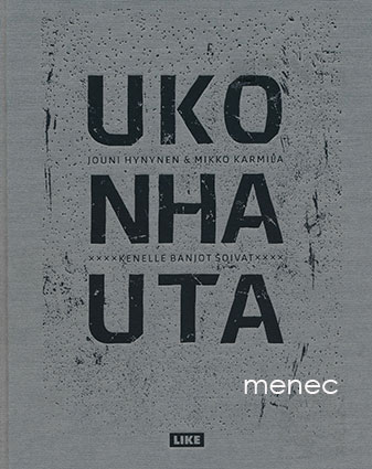 Hynynen, Jouni & Karmila, Mikko - Ukonhauta 