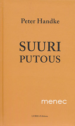 Handke, Peter - Suuri putous 