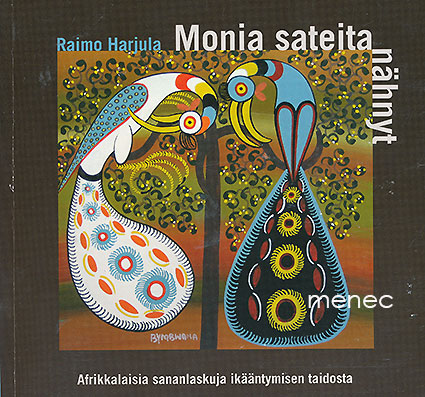 Harjula, Raimo - Monia sateita nähnyt 