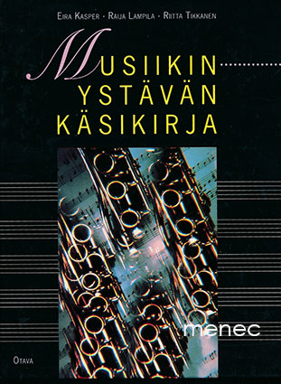 Kasper, Eira & Lampila, Raija & Tikkanen, Riitta - Musiikinystävän käsikirja 
