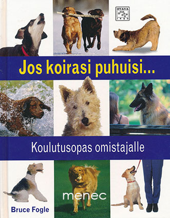 Fogle, Bruce - Jos koirasi puhuisi 