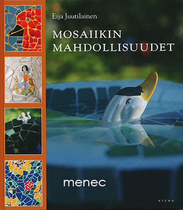 Juutilainen, Eija - Mosaiikin mahdollisuudet 