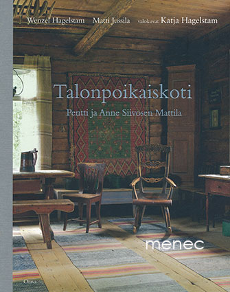 Hagelstam, Wenzel & Jussila, Matti - Talonpoikaiskoti 