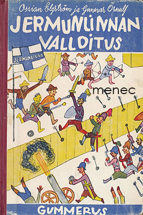 Elgström, Ossian & Örnulf, Gunnar - Jermunlinnan valloitus 