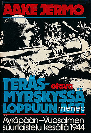 Jermo, Aake - Teräsmyrskyssä loppuun asti 