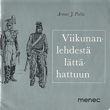 Pulla, Armas J. - Viikunanlehdestä lättähattuun 