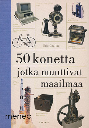 Chaline, Eric - 50 konetta jotka muuttivat maailmaa 