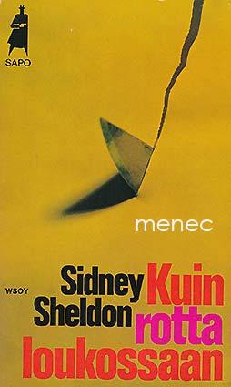 Sheldon, Sidney - Kuin rotta loukossaan 