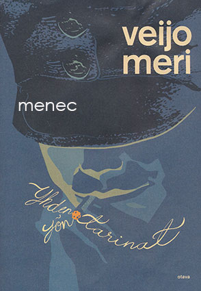 Meri, Veijo - Yhden yön tarinat 