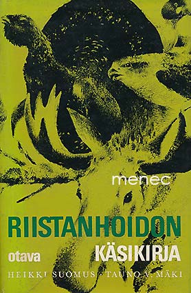Suomus, Heikki & Mäki, Tauno V. - Riistanhoidon käsikirja 