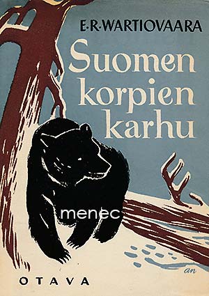 Wartiovaara, E. R. - Suomen korpien karhu 