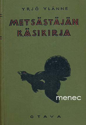 Ylänne, Yrjö - Metsästäjän käsikirja 