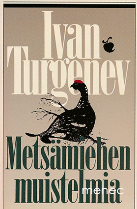 Turgenjev, Ivan - Metsämiehen muistelmia 