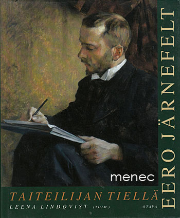 Eero Järnefelt 1863–1937. Taiteilijan tiellä 