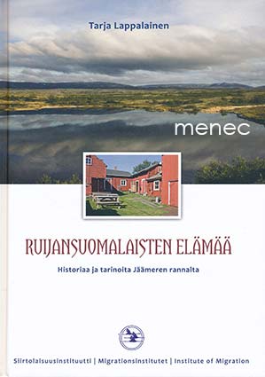 Lappalainen, Tarja - Ruijansuomalaisten elämää 
