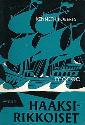 Roberts, Kenneth - Haaksirikkoiset 