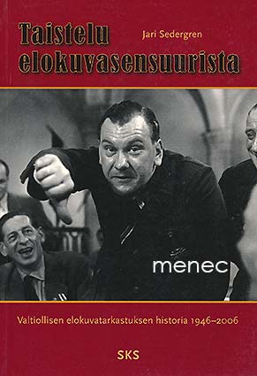 Sedergren, Jari - Taistelu elokuvasensuurista 
