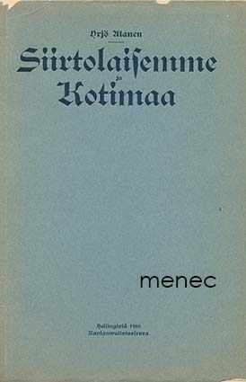 Alanen, Yrjö - Siirtolaisemme ja kotimaa 