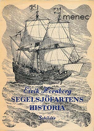 Hornborg, Eirik - Segelsjöfartens historia 