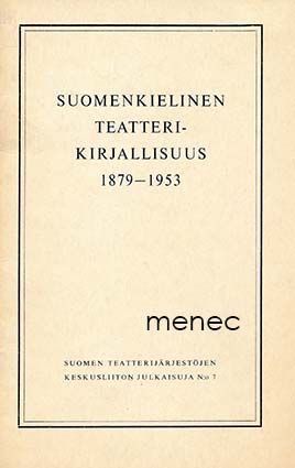 Ruotsalainen, Vilho - Suomenkielinen teatterikirjallisuus 1879-1953 