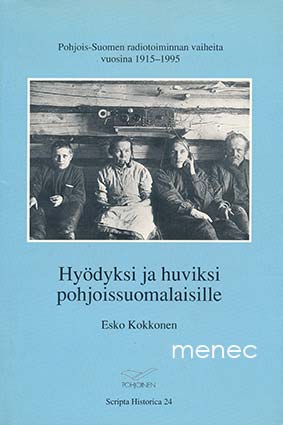 Kokkonen, Esko - Hyödyksi ja huviksi pohjoissuomalaisille 