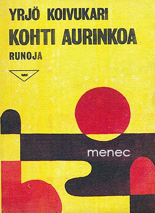 Koivukari, Yrjö - Kohti aurinkoa 