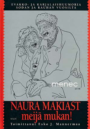 Naura makiast meijä mukan! 