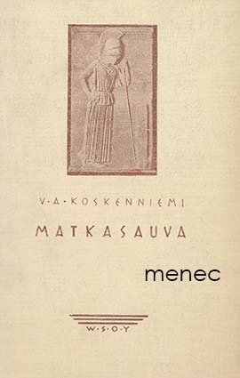 Koskenniemi, V. A. - Matkasauva 