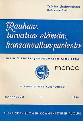 Rauhan, turvatun elämän, kansantasavallan puolesta 