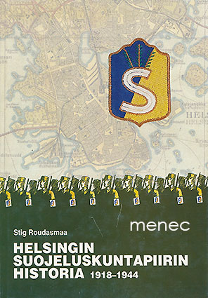Roudasmaa, Stig - Helsingin Suojeluskuntapiirin historia 1918–1944 