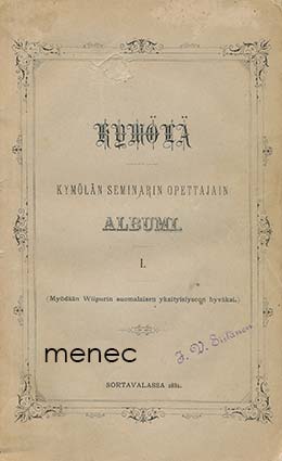 Kymölä. Kymölän seminarin opettajain albumi. I 