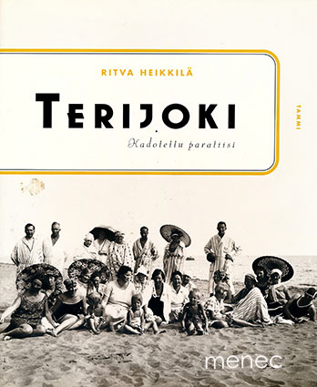 Heikkilä, Ritva - Terijoki. Kadotettu paratiisi 