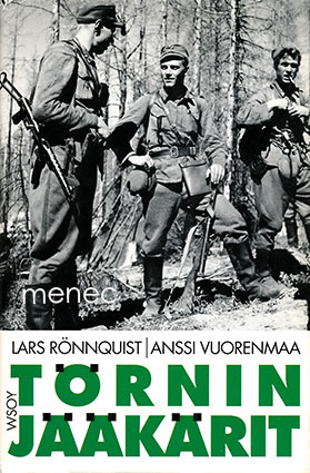 Rönnquist, Lars & Vuorenmaa, Anssi - Törnin jääkärit 