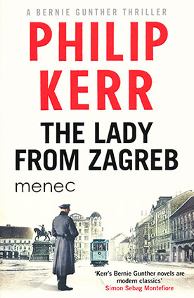 Kerr, Philip - Lady from Zagreb 