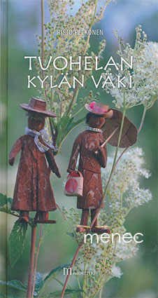 Pelkonen, Risto - Tuohelan kylän väki 