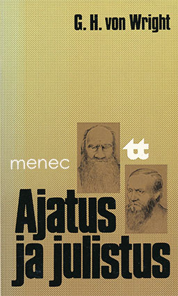 Wright, Georg Henrik von - Ajatus ja julistus 