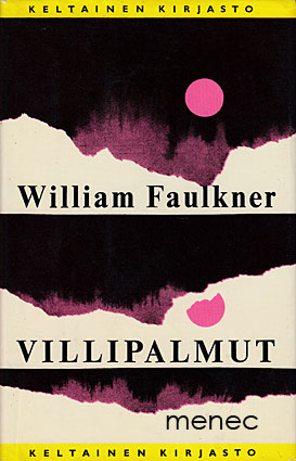 Faulkner, William - Villipalmut 