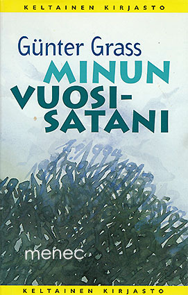 Grass, Günter - Minun vuosisatani 