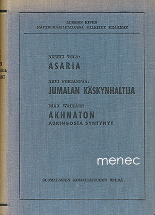Waltari, Mika - Akhnaton, Auringosta syntynyt 