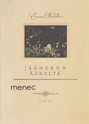 Merikallio, Einari - Jäämeren ääreltä 
