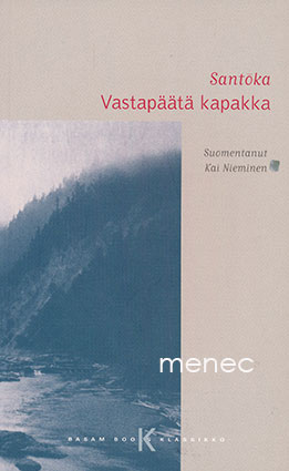 Santoka - Vastapäätä kapakka 