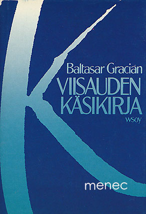 Gracian, Balthasar - Viisauden käsikirja 